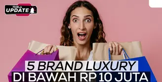 Fimela Update: 5 Brand Luxury