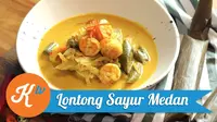 Yuk sesekali sajikan menu sarapan seru dengan menu lontong sayur Medan.