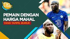 Berita spotlight kali ini membahas tentang empat pemain yang performanya buruk setelah dibeli dengan harga mahal, salah satunya ialah Romelu Lukaku di Chelsea.