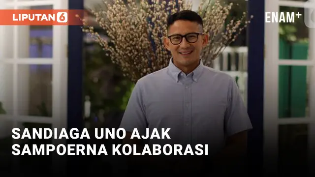 SANDIAGA UNO KOLABORASI DENGAN SAMPOERNA&nbsp;