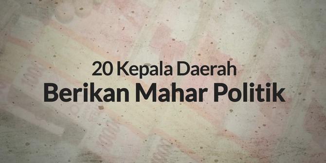 VIDEO: 20 Kepala Daerah Berikan Mahar Politik