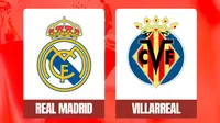 Link Live Streaming Liga Spanyol di Vidio Malam Ini: Real Madrid Vs Villarreal