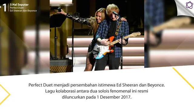 [Bintang] 5 Hal Seputar Perfect Duet Ed Sheeran dan Beyonce