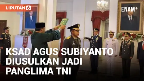 VIDEO: Jokowi Usulkan Agus Subiyanto Jadi Panglima TNI