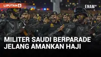 Parade Militer Arab Saudi untuk Pengamanan Ibadah Haji 2024