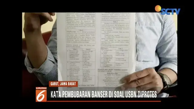 Soal USBN Bahasa Indonesia tingkat SMP di Garut, Jawa Barat, diduga bermuatan SARA dengan menyinggung Banser NU agar dibubarkan.