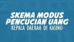 Pusat Pelaporan Analisis dan Transaksi Keuangan (PPATK) ungkap modus pencucian uang lewat kasino. PPATK mendeteksi sejumlah kepala daerah diduga melakukan pencucian uang lewat kasino.