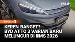 BYD resmi meluncurkan Atto 3 Advance Plus di ajang IIMS 2026. Varian terbaru SUV listrik ini hadir dengan peningkatan fitur kenyamanan dan keselamatan.