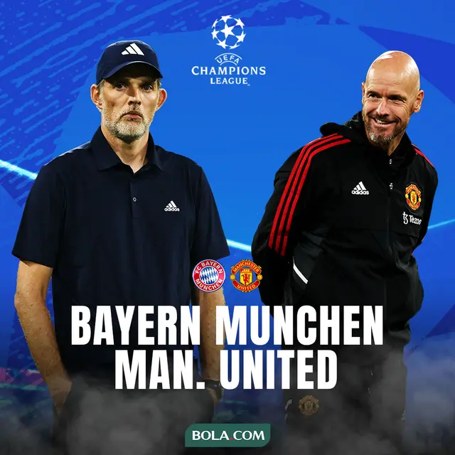 Liga Champions - Thomas Tuchel Vs Eric Ten Hag - Bayern Munchen Vs Manchester United