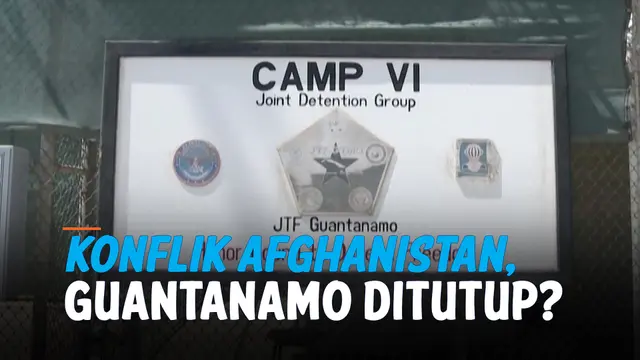 VIDEO: Dampak Konflik Afghanistan terhadap Wacana Menutup Guantanamo