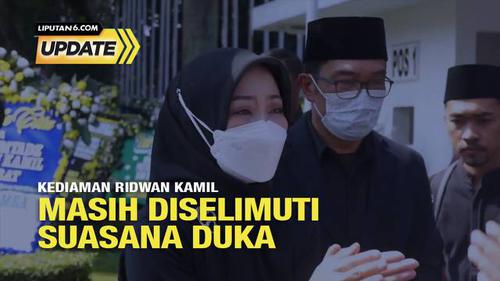 Liputan6 Update: Kediaman Ridwan Kamil Masih Diselimuti Suasana Duka