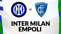 Serie A - Inter Milan Vs Empoli (Bola.com/Decika Fatmawaty)