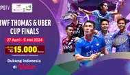 BWF Thomas & Uber Cup 2024. (Sumber: Dok. Vidio.com)