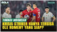 Ramadhan Sananta, Hokky, hingga Raven Belum Setara Ole Romeny, Krisis Striker Timnas Indonesia Belum Usai
