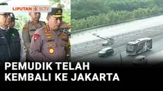 Kapolri Jenderal Listyo Sigit Prabowo menyebut 52 persen pemudik sudah kembali ke Jakarta dan wilayah sekitarnya. Mereka melalui empat gerbang tol yakni, Cikatama, Kalitama, Cikupa, dan Ciawi. Waktu tempuh pemudik dari kampung halamannya kembali ke J...
