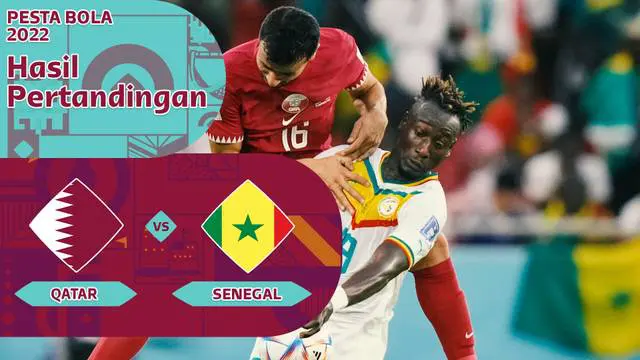 Berita Video, Statistik Pertandingan Qatar v Senegal pada Jumat (25/11/2022)