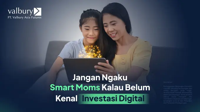 Saatnya Jadi Smart Moms di Era digital, Yuk Cari Tahu Langkah Mudah Mewujudkannya