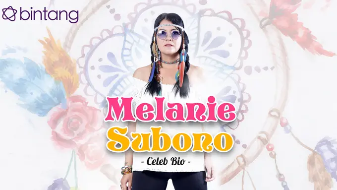 [Bintang] Celeb Bio Melanie Subono 