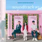 Drama Korea Soundtrack #2 Sudah Tayang Hari Ini di Disney+ Hotstar. Berikut Sinopsis dan Daftar Pemeran Soundtrack 2 (Foto: Instagram @disneyplushotstarid)