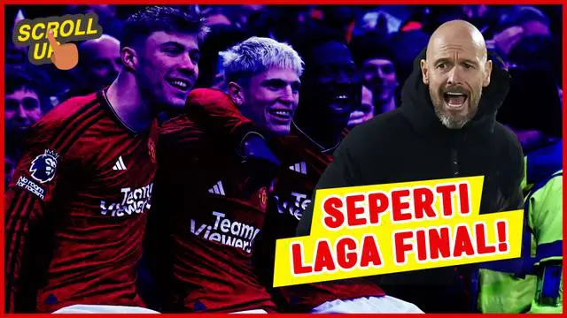 VIDEO Scroll Up: Demi Tiket Liga Champions, Erik Ten Hag Sebut Semua Laga MU Kini Seperti Final