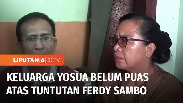 VIDEO: Keluarga Brigadir Yosua Belum Puas Ferdy Sambo Dituntut Penjara Seumur Hidup