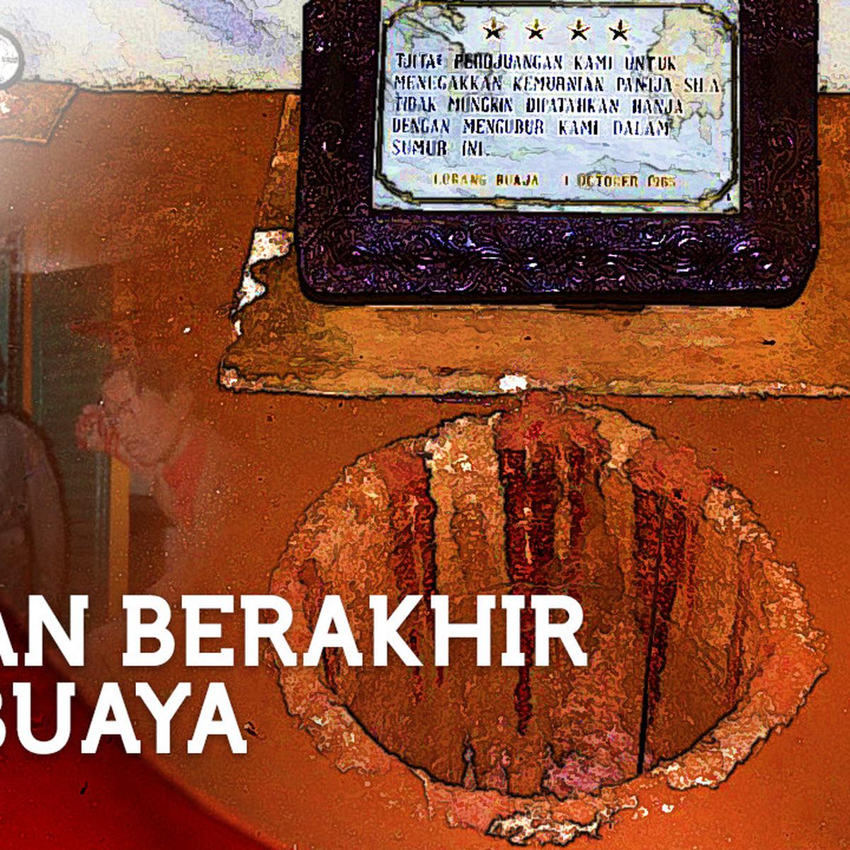 Lubang Buaya Akhir Tragedi Berdarah Gerakan 30 September 1965 News Liputan6 Com