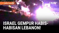Buru Hizbullah, Israel Gempur Habis Habisan Lebanon