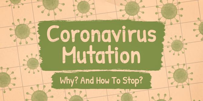 VIDEO: Kenapa Virus Corona Terus Bermutasi? Begini Penjelasannya