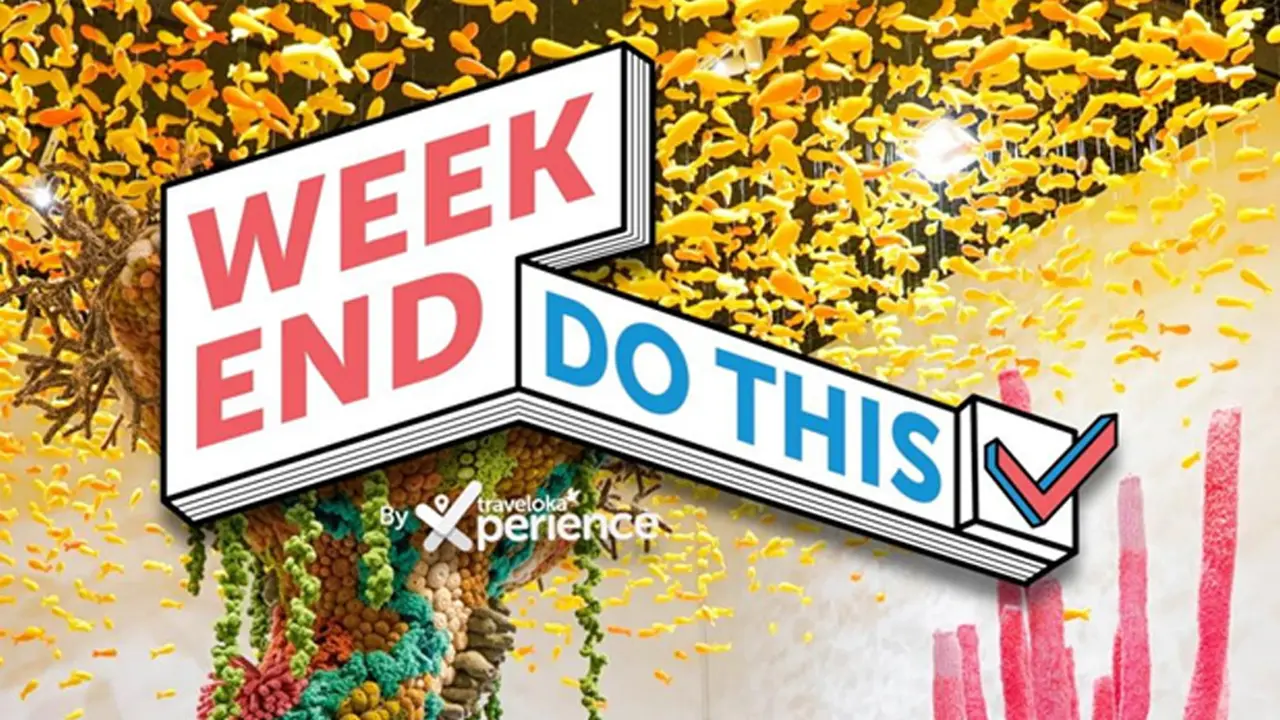 Traveloka Xperience Weekend Guide 9 Agustus 2019: Pilihan Milenial