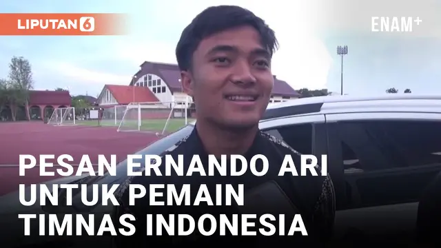 VIDEO: Ernando Ari Minta Timnas Indonesia Waspadai Ini dari Arab Saudi