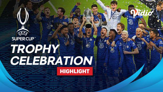 Berita video momen Chelsea merayakan gelar juara Piala Super Eropa 2021, Kamis (12/8/2021) dinihari WIB.