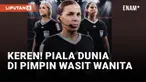 Untuk pertama kalinya dalam sejarah piala dunia akan dipimpin oleh wasit wanita di ajang Piala Dunia Qatar 2022. Di piala dunia Qatar, FIFA menugaskan total 6 wasit wanita.