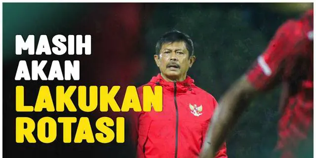 VIDEO: Jelang Hadapi Kamboja, Indra Sjafri Masih Akan Lakukan Eksperimen di Timnas Indonesia U-19