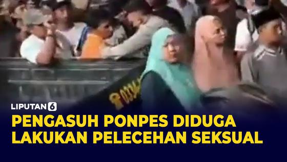 VIDEO: Diduga Lakukan Pelecehan Seksual, Pengasuh Ponpes Hampir diamuk Massa