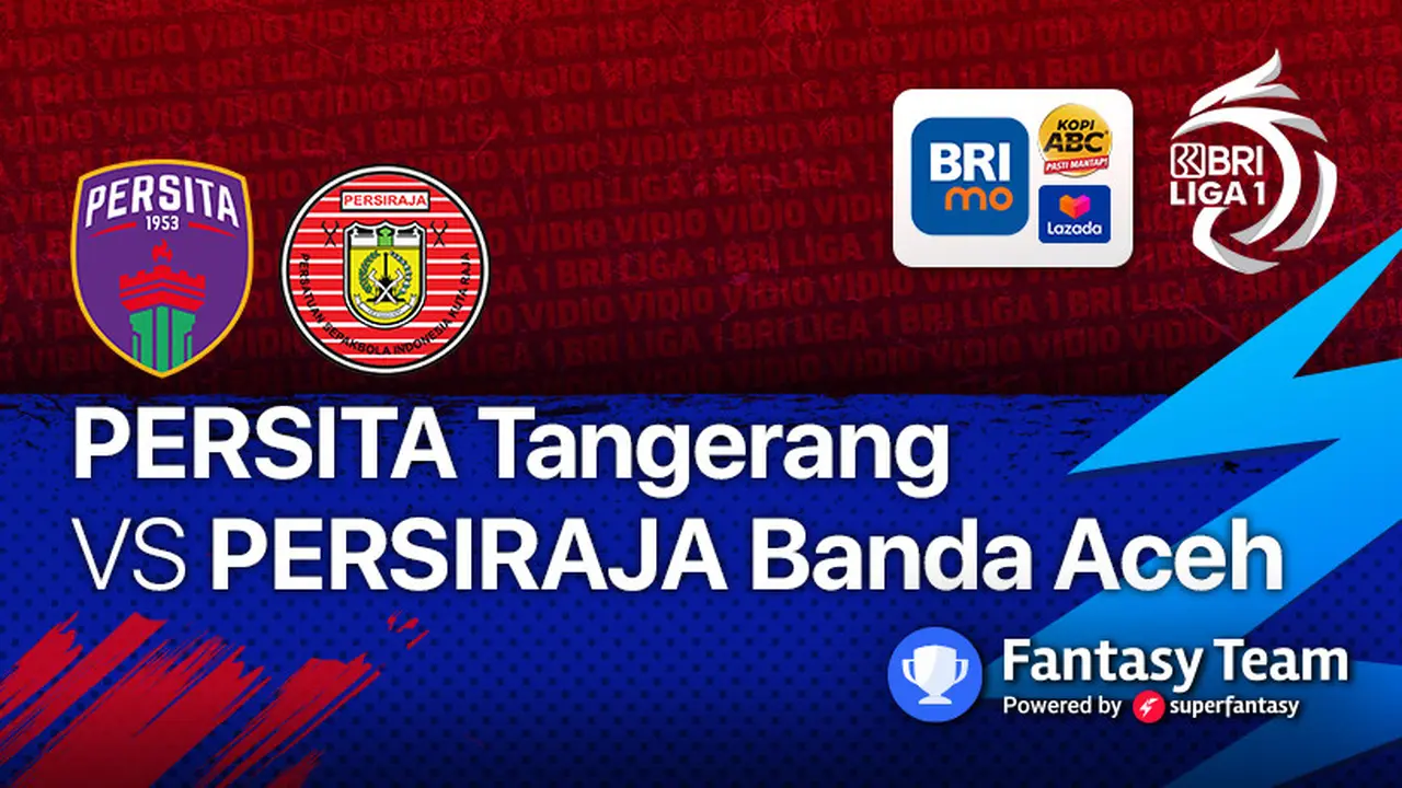 BRI Liga 1 Seri 2 Sabtu, 16 Oktober 2021 : Persita vs Persiraja