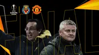 Final Liga Europa: Villarreal Vs Manchester United. (Bola.com/Dody Iryawan)