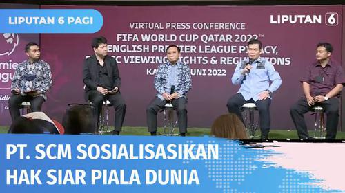 VIDEO: SCM Sosialisasi Hak Siar Piala Dunia, Penggunaan Materi Siaran Wajib Izin Resmi dan Tertulis