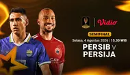 Nonton Persib vs Persija - Piala Presiden Semifinal: El Clasico Indonesia Kembali Memanas di Vidio
