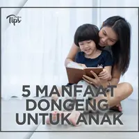 5 Manfaat Dongeng untuk Anak