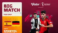 Live Streaming Big Match Piala Dunia 2022 Jerman Vs Spanyol Senin 28 November di Vidio