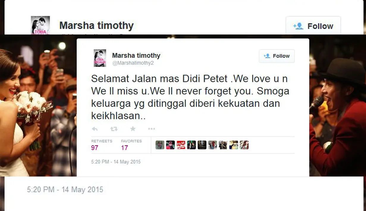 Aktris Marsha Timothy di akun Twitter, ‏@Marshatimothy2 menulis status, "Selamat Jalan mas Didi Petet .We love u n We ll miss u.We ll never forget you. Smoga keluarga yg ditinggal diberi kekuatan dan keikhlasan.." (twitter.com/‏Marshatimothy2)