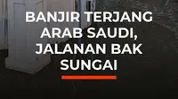 Hujan deras memicu banjir bandang di Taif, Arab Saudi, Rabu (26/8/2026).

Derasnya arus membuat sejumlah ruas jalan berubah seperti sungai. Rekaman udara memperlihatkan banjir mengalir deras di sekitar sebuah masjid, sementara kendaraan terlihat melaju perlahan menerobos genangan.

Menurut Saudi ...