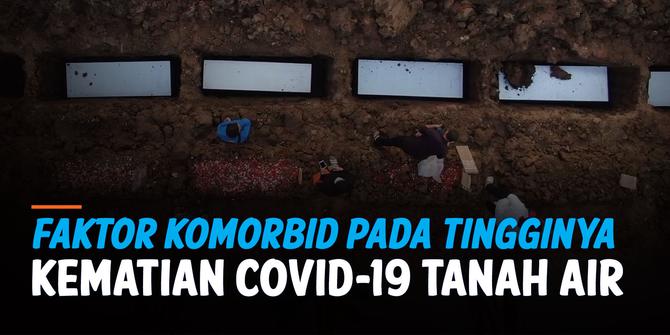 VIDEO: Faktor Komorbid pada Tingginya Kematian Covid-19 Tanah Air