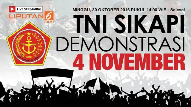 Saksikan Live Streaming TNI Sikapi Demonstrasi 4 November - News