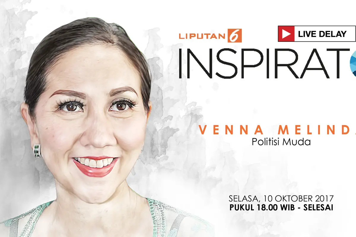 Saksikan Inspirato Bersama Venna Melinda, Politisi Muda