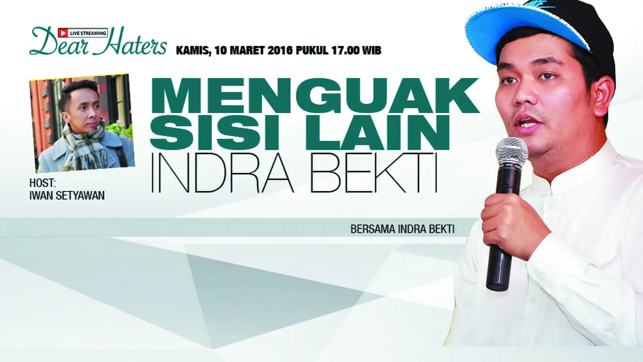Menguak Sisi Lain Indra Bekti di Live Streaming Dear Haters