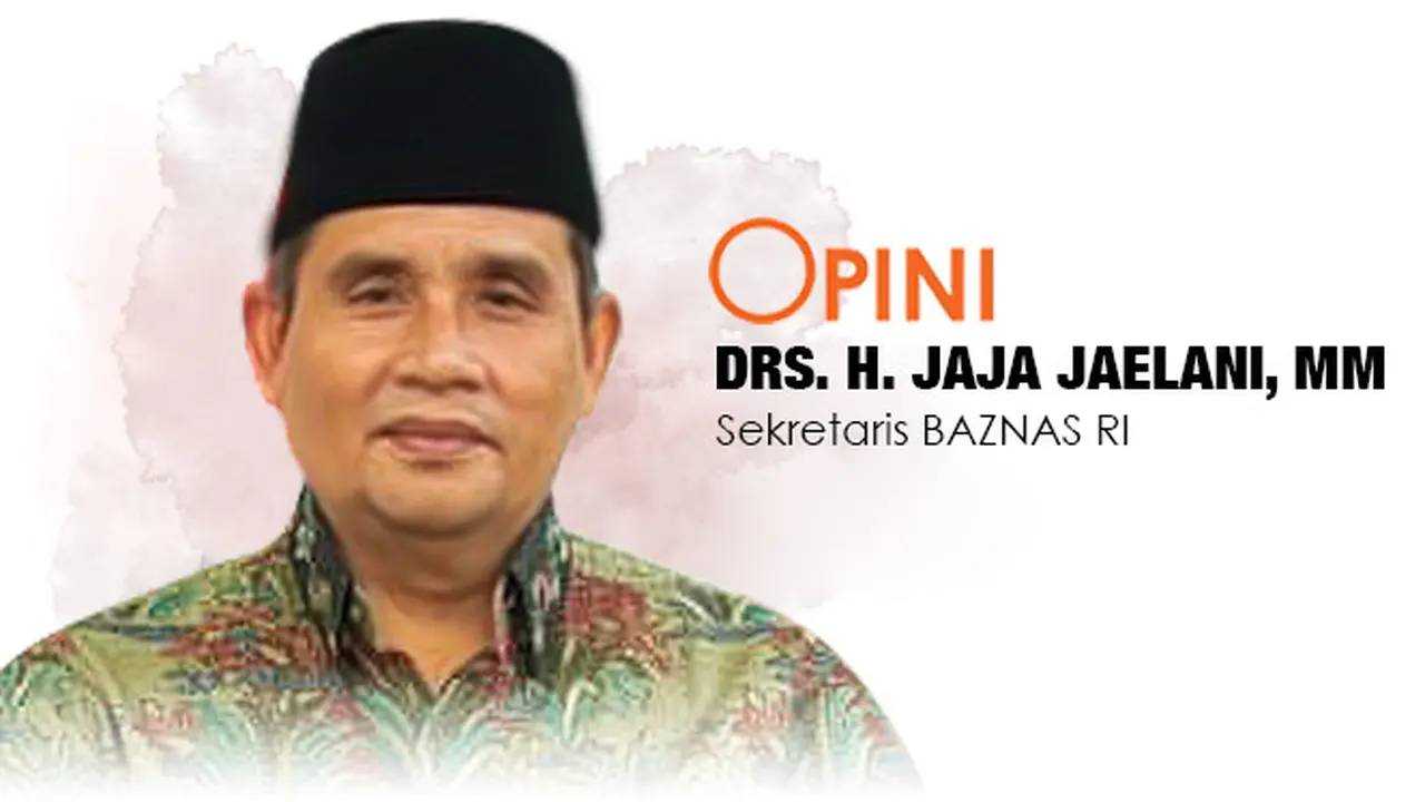 BAZNAS, Spirit Ramadhan dan Sinergitas Pengelolaan Zakat