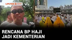 Pemerintah dan DPR menyepakati mengubah status Badan Penyelenggara Haji (BP Haji) menjadi Kementerian. Keberadaan Kementerian Haji dan Umrah rencananya akan disahkan DPR pada Sidang Paripurna, Selasa besok.