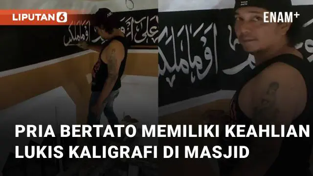 VIDEO: Bikin Takjub, Aksi Pria Bertato Memiliki Keahlian Lukis Kaligrafi di Masjid