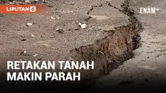 Retakan Tanah Makin Parah, Bencana Pergerakan Tanah Terus Berlangsung